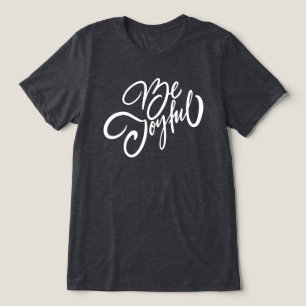 T-shirt En Tri-matière Elégant Be Joyful Holiday Design