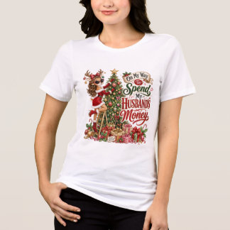 T-shirt En Tri-matière En route pour dépenser l'argent de mon mari à Noël