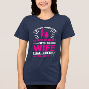 T-shirt En Tri-matière Épouse gâtée drôle en art de mots