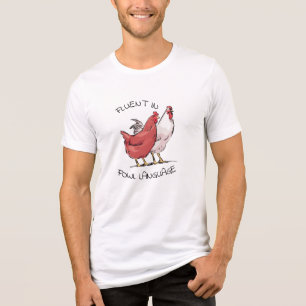 T-shirt En Tri-matière Fluent in Fowl Language Chicken
