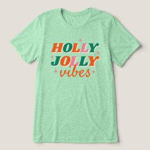 T-shirt En Tri-matière Fun Holly Jolly Vibes Design de Noël