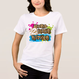 T-shirt En Tri-matière Graffiti Style Word 2 Votre Mère Anniversaire