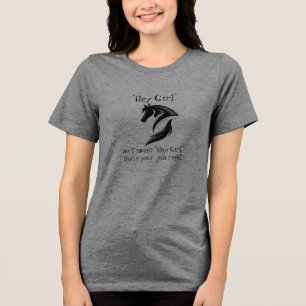 T-shirt En Tri-matière Hey Girl Je voulais dire Hay fille c'est ton boulo
