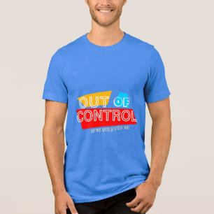 T-shirt En Tri-matière Hors de Contrôle – Création de lettrage audacieux