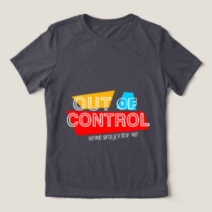 T-shirt En Tri-matière Hors de Contrôle – Création de Typographie Gras St