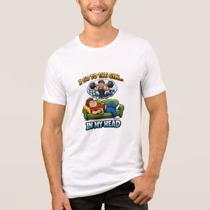 T-shirt En Tri-matière "I Go To The Gym… In My Head"