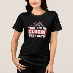 T-shirt En Tri-matière Ils Me Voient Closin Ils Hatinent Agent Immobilier
