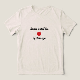 T-shirt En Tri-matière "Israël est encore la prunelle de l'œil de Yah" T-