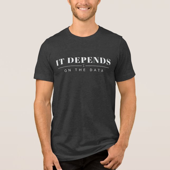 T-shirt En Tri-matière It Depends on the Data Graphic Tee - Dark (Recto)