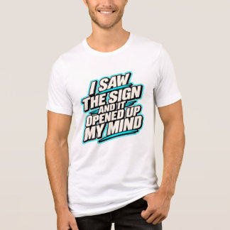 T-shirt En Tri-matière J'ai vu le signe – J'ai ouvert mon esprit | Inspir