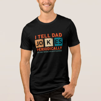 T-shirt En Tri-matière Je Dis À Papa Des Blagues Périodiquement Drôle Pèr