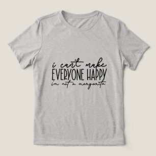 T-SHIRT  EN TRI-MATIÈRE JE NE PEUX PAS RENDRE TOUT LE MONDE HEUREUX