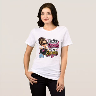 T-shirt En Tri-matière Je ne suis pas dramatique