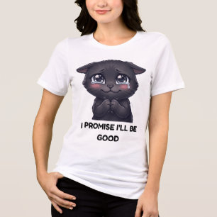 T-shirt En Tri-matière Je Promets d'être Sage Mignon Chat Noir en Larmes
