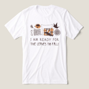 T-shirt En Tri-matière Je Suis Prêt À Ce Que Les Feuilles Tombent !