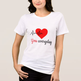 T-shirt En Tri-matière Je tombe encore amoureux de toi tous les jours 2 C