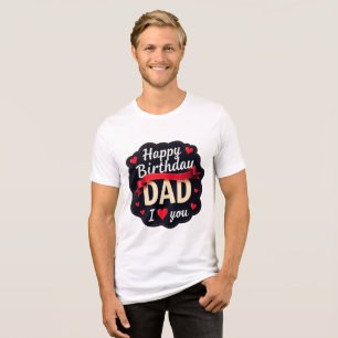 T-shirt En Tri-matière Joyeux anniversaire papa - je t'aime papa