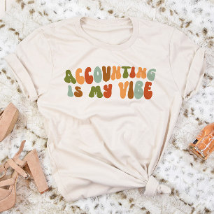 T-shirt En Tri-matière La comptabilité des années 1970 super est mon Vibe