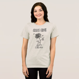 T-shirt En Tri-matière La grâce grandit et la gloire suit