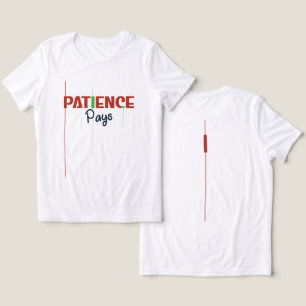 T-shirt En Tri-matière La patience paie – Conception de typographie pour
