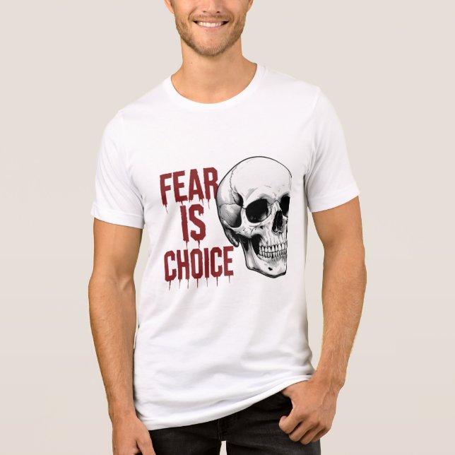 T-shirt En Tri-matière La peur est un choix (Recto)