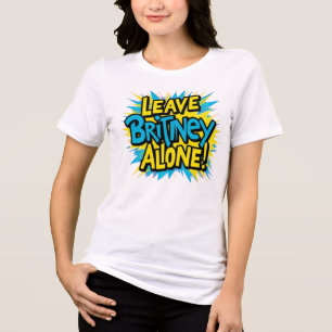 T-shirt En Tri-matière Laissez Britney tranquille !