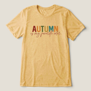 T-shirt En Tri-matière L'automne est ma couleur préférée
