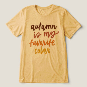 T-shirt En Tri-matière "L'automne est ma couleur préférée"