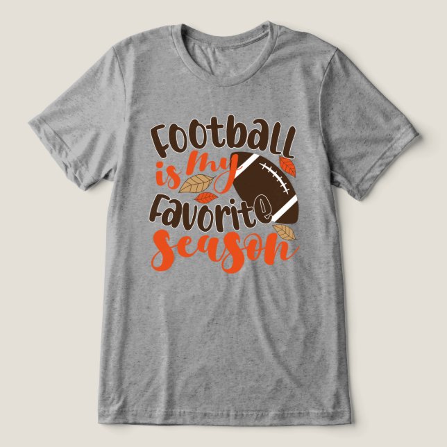 T-shirt En Tri-matière Le football est ma saison préférée (Design Recto)