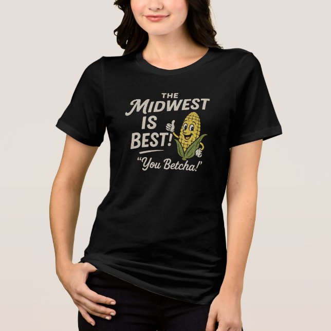 T-shirt En Tri-matière LE MIDWEST EST LE MEILLEUR !  "Vous pariez !" (Recto)