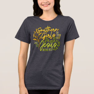 T-shirt En Tri-matière Les filles du Sud laissent Jésus faire le reste (G