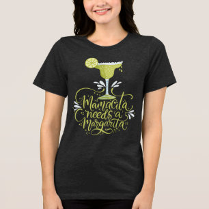 T-shirt En Tri-matière Mamacita a besoin d'une Margarita