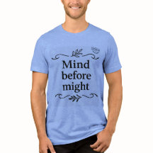 Mind Before Might - T-shirt Smilo