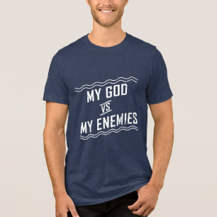T-shirt En Tri-matière Mon Dieu contre mes ennemis Citation chrétienne