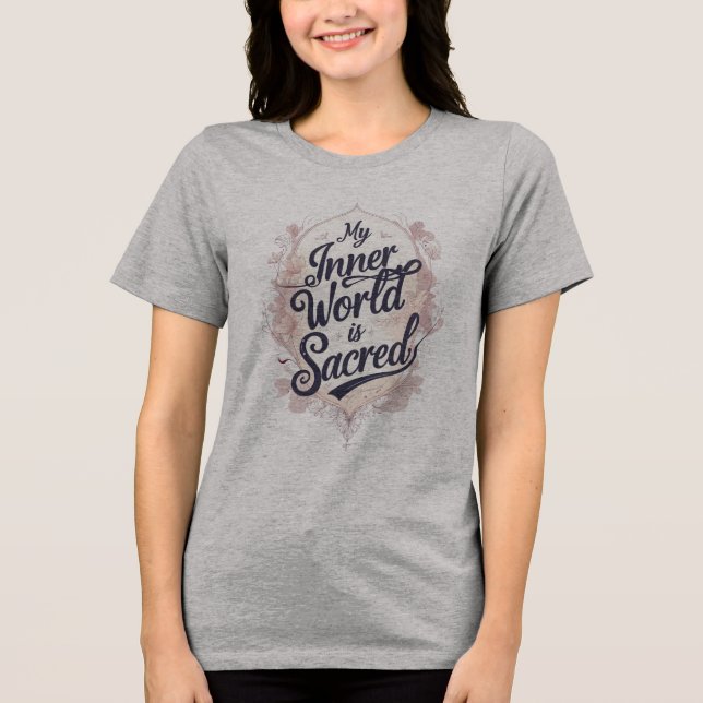 T-shirt En Tri-matière Mon monde intérieur est sacré (Recto)