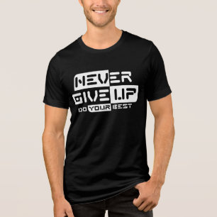 T-shirt En Tri-matière N'abandonne jamais