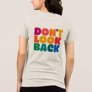 T-shirt En Tri-matière Ne pas regarder en arrière Typographie colorée Fem