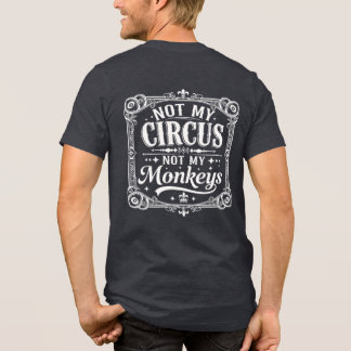 T-shirt En Tri-matière Not My Circus Not My Monkeys Vintage Victorian Typ