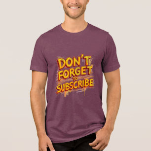 T-shirt En Tri-matière N'oubliez pas de vous abonner