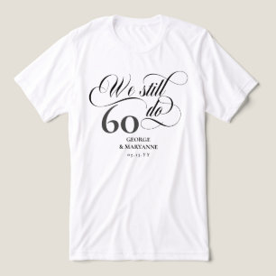 T-shirt En Tri-matière Nous faisons toujours Tourbillonnant Script 60e an