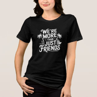 T-shirt En Tri-matière Nous sommes plus que de simples amis