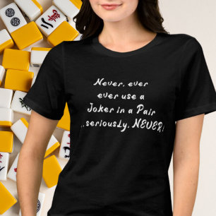 T-shirt En Tri-matière N'utilisez jamais un joker dans une paire Mahjongg