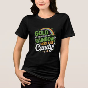 T-shirt En Tri-matière Or à la fin de l'arc-en-ciel Plus comme un bonbon