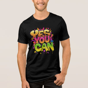 T-shirt En Tri-matière Oui Vous Pouvez Graffiti Motivation Street Art