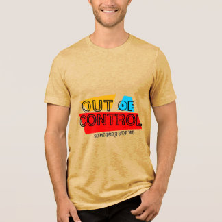 T-shirt En Tri-matière Out of Control – Bold Typography Statement Design