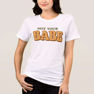 T-shirt En Tri-matière Pas Ma Chérie Citation Drôle et Sassy