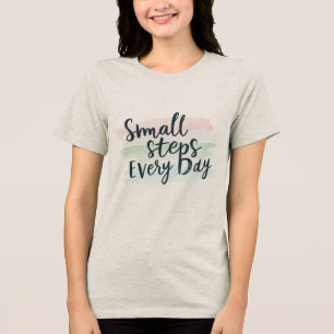 T-shirt En Tri-matière Petites étapes chaque jour - Motivational Women’s
