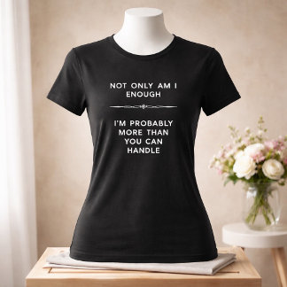 T-shirt En Tri-matière Plus que vous ne pouvez gérer Dark Tee