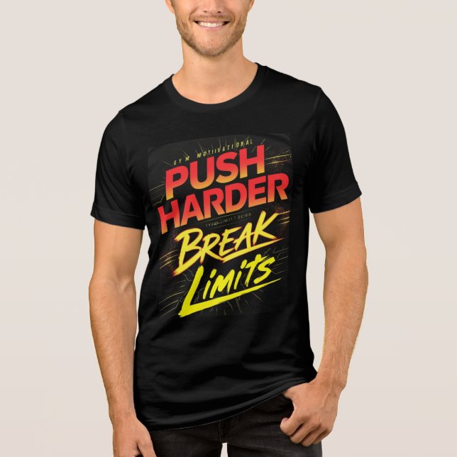 T-shirt En Tri-matière Push Harder Break Limites Gym T-Shirt (Recto)