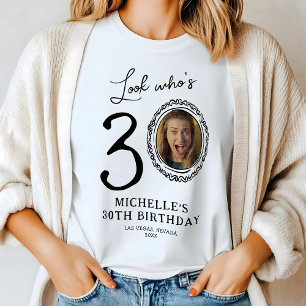 T-shirt En Tri-matière Regardez qui est trente Photo 30e anniversaire